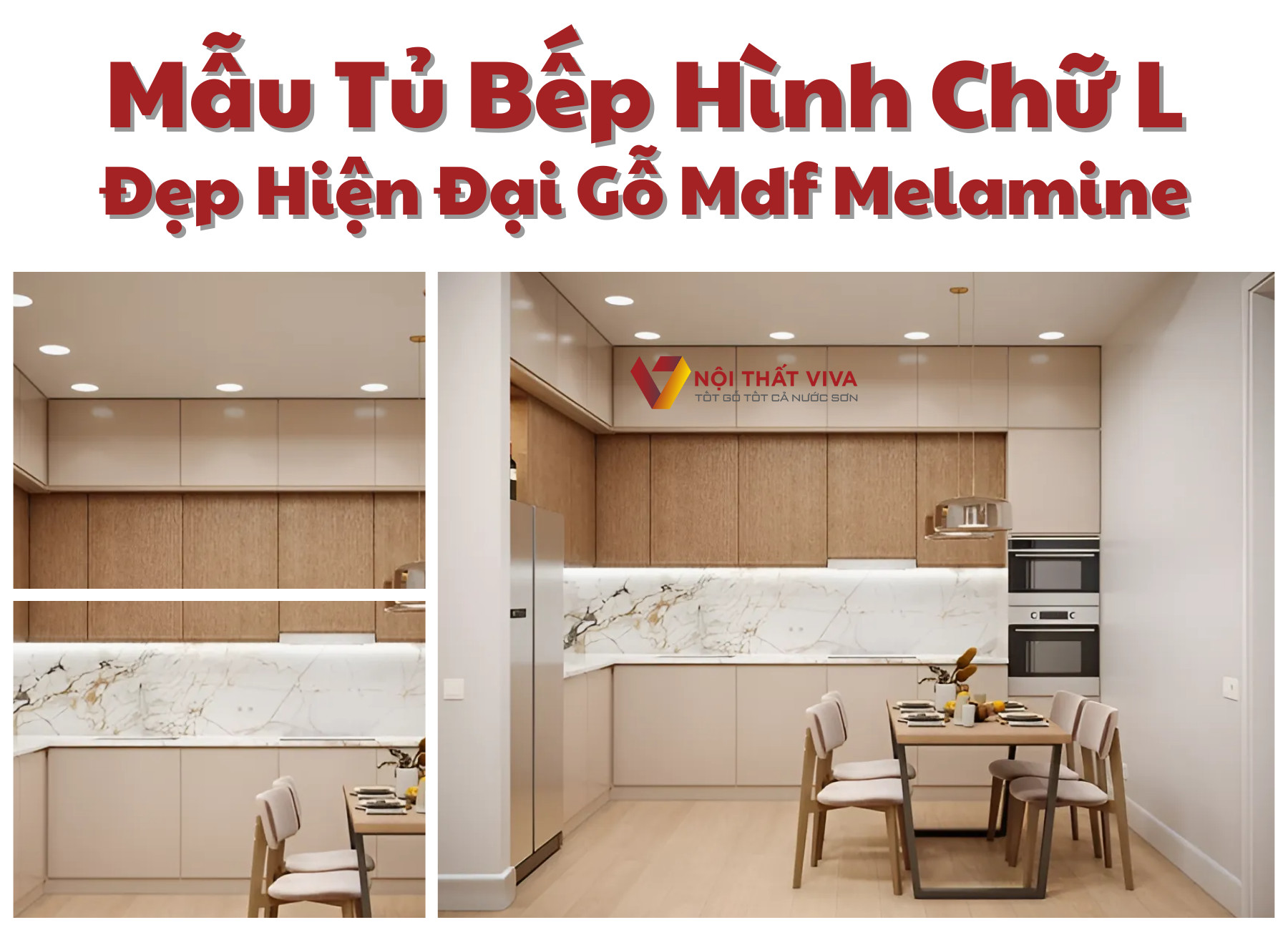 Mẫu Tủ Bếp Hình Chữ L Đẹp Hiện Đại Gỗ Mdf Phủ Melamine Kết Hợp Bàn Ăn