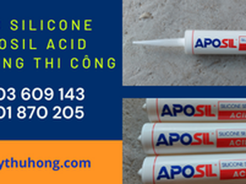 Keo silicone Aposil Acid sử dụng thi công trong trường hợp nào?