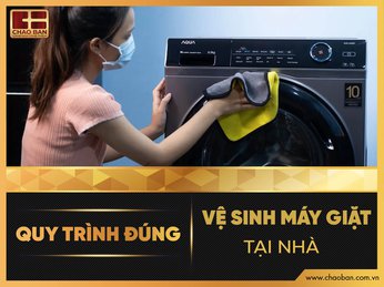Quy trình đúng cho việc vệ sinh máy giặt tại nhà