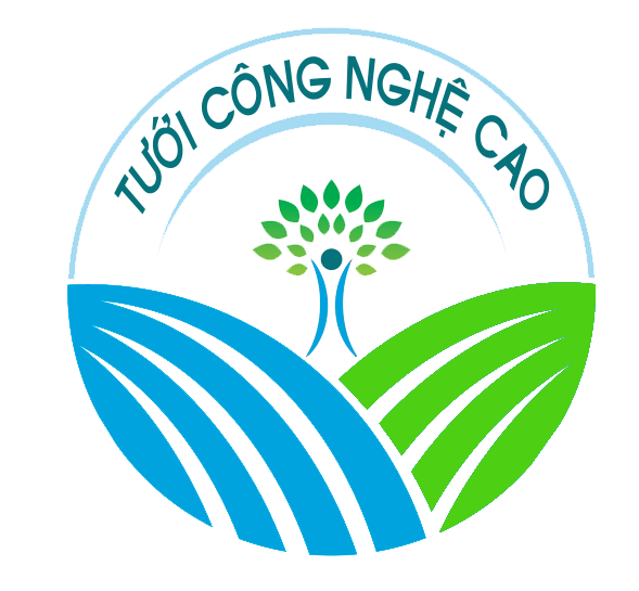 Tưới Công Nghệ Cao