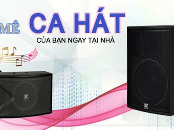 TƯ VẤN MUA LOA KARAOKE GIA ĐÌNH